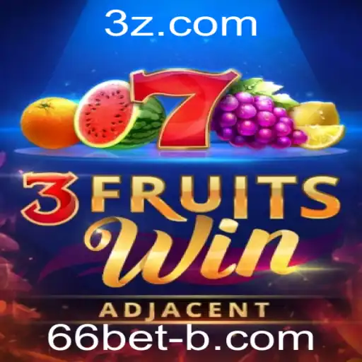 Descubra o Inovador Jogo 3FruitsWin em Combinação com 66bet