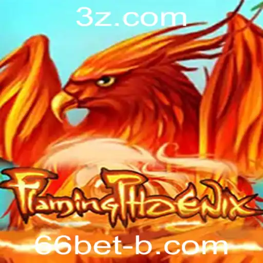 Explorando FlamingPhoenix: Um Guia Completo para o Jogo de Aventura com 66bet